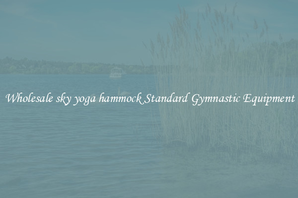 Wholesale sky yoga hammock Standard Gymnastic Equipment