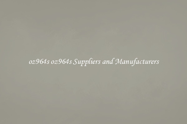 oz964s oz964s Suppliers and Manufacturers