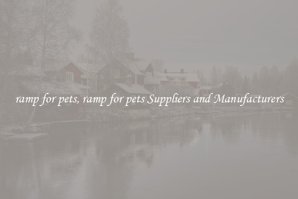 ramp for pets, ramp for pets Suppliers and Manufacturers
