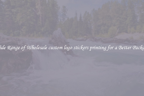A Wide Range of Wholesale custom logo stickers printing for a Better Packaging 