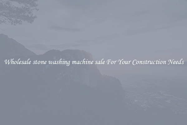 Wholesale stone washing machine sale For Your Construction Needs